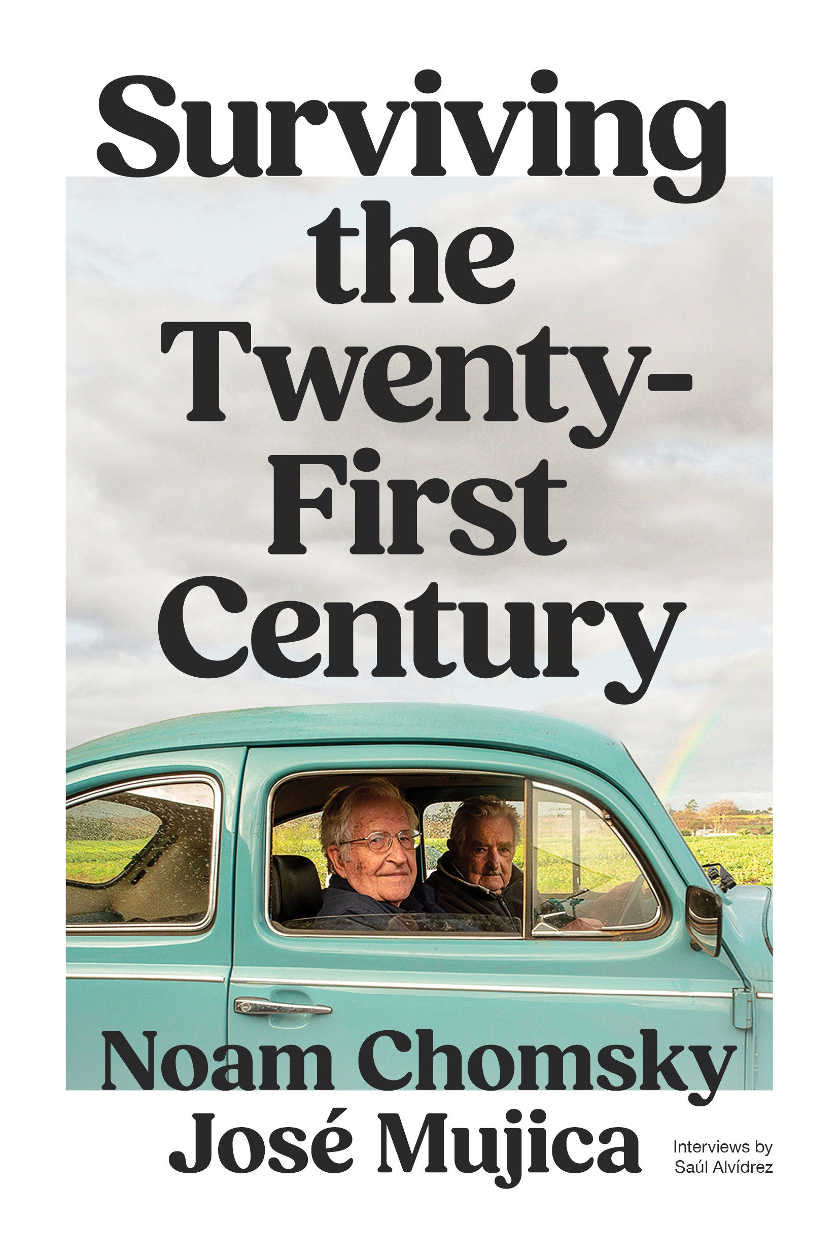Noam Chomsky, José Mujica, Saúl Alvidrez: Surviving the Twenty-First Century (Hardcover, english language, 2025, Verso)