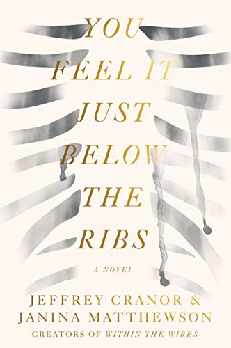 Janina Matthewson, Jeffrey Cranor: You Feel It Just Below the Ribs (Paperback, 2021, Harper Perennial)