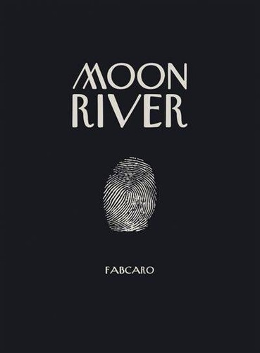 Fabcaro: Moon River (French language, 2021, 6 Pieds sous Terre)