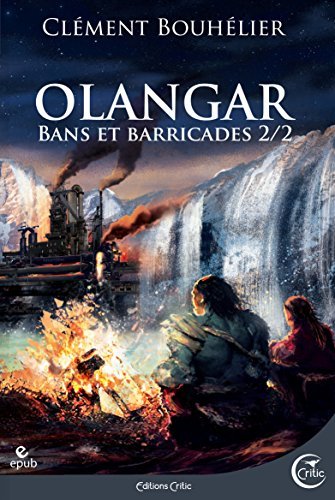 Clément Bouhélier: Olanger - Bans et Barricades 2 (French language)