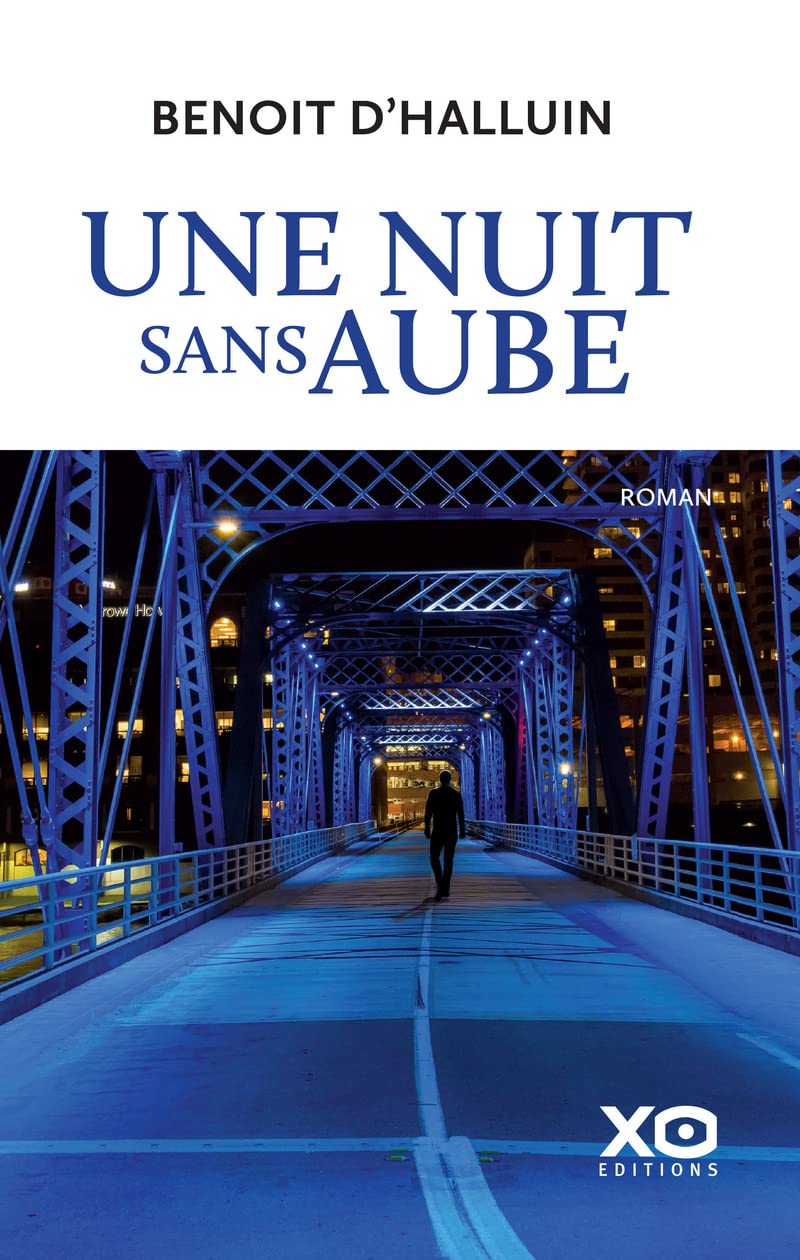 Benoit d’Halluin: Une nuit sans aube (EBook, French language, 2022, XO)