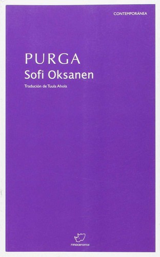 Sofi Oksanen, Sofi Oksanen: Purga (Paperback, Galician language, 2011, Rinoceronte Editora)