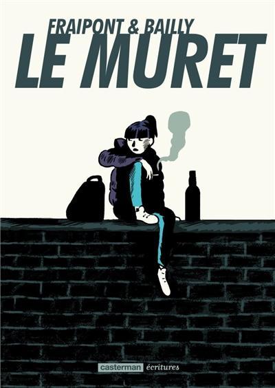 Céline Fraipont, Pierre Bailly: Le Muret (French language, 2014)