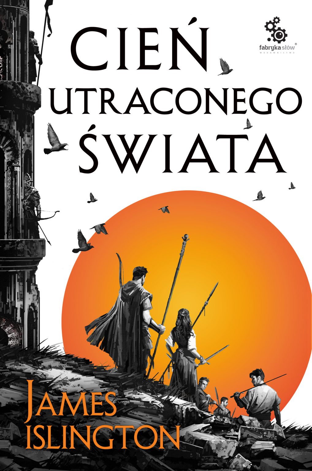 James Islington: Cień utraconego świata (polski language, 2021, Fabryka Słów)