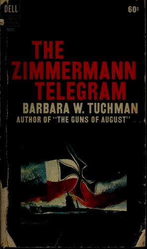 Barbara W. Tuchman: The Zimmermann telegram (1965, Dell)