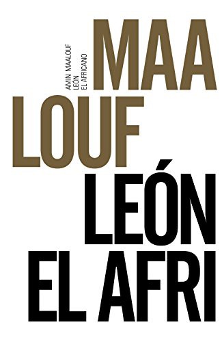 Amin Maalouf, María Isabel Reverte Cejudo, María Teresa Gallego Urrutia: León el Africano (Paperback, Spanish language, 2016, Alianza Editorial)