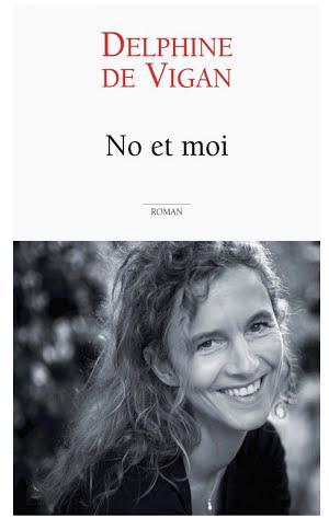 Delphine de Vigan: No et moi (French language)