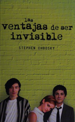 Empty Author, Stephen Chbosky: Las ventajas de ser invisible (Paperback, Spanish language, 2014, Alfaguara)