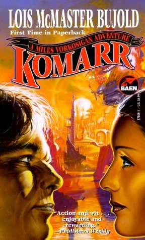 Lois McMaster Bujold: Komarr (1999, Baen)