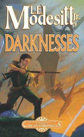 L. E. Modesitt Jr.: Darknesses (Corean Chronicles, Book 2) (Paperback, 2004, Tor Fantasy)