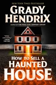 Grady Hendrix: How to Sell a Haunted House (2024, Titan Books Limited)