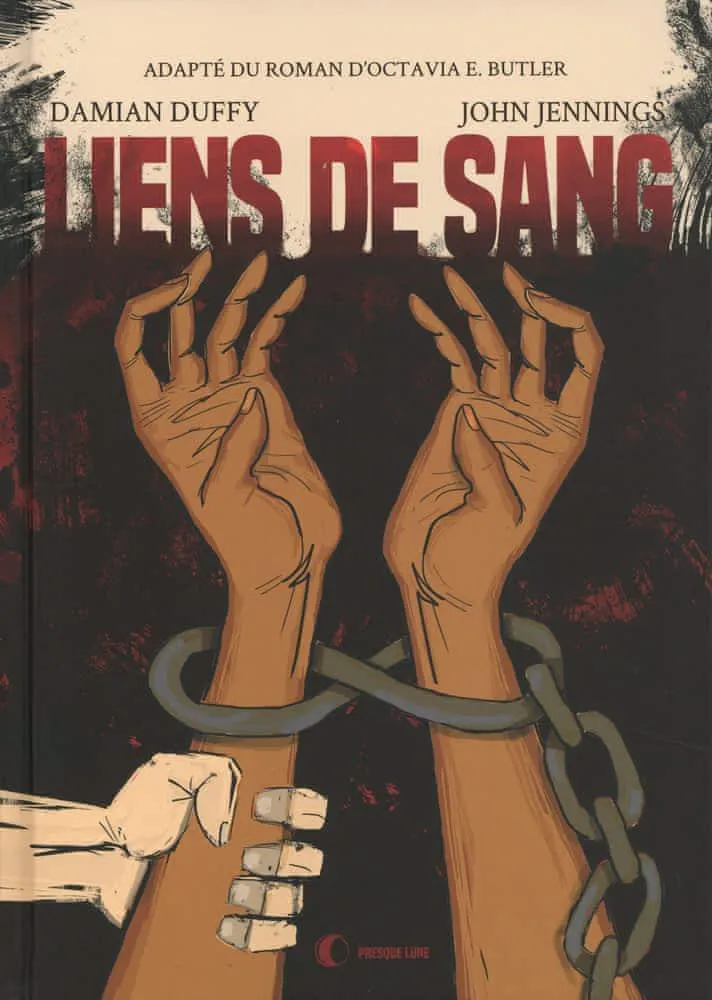 Octavia E. Butler, Damian Duffy, John Jennings: Liens de sang (French language, 2019, Presque Lune)