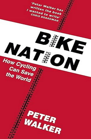 Peter Walker: Bike Nation (EBook, 2017, Vintage Digital)