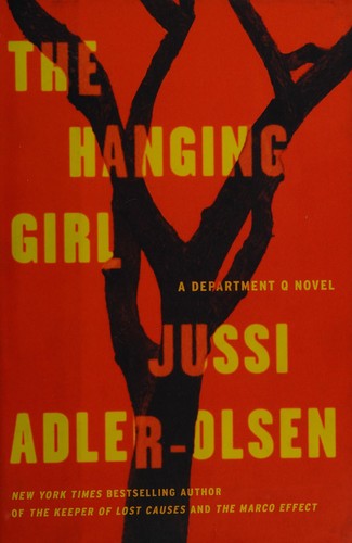 Jussi Adler-Olsen: The Hanging Girl (Department Q #6) (2015)