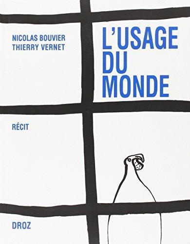Nicolas Bouvier: L'usage du monde (French language, 1999)