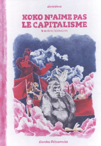 TiensTiens: Koko n'aime pas le capitalisme & autres histoires (Paperback, français language, 2022)