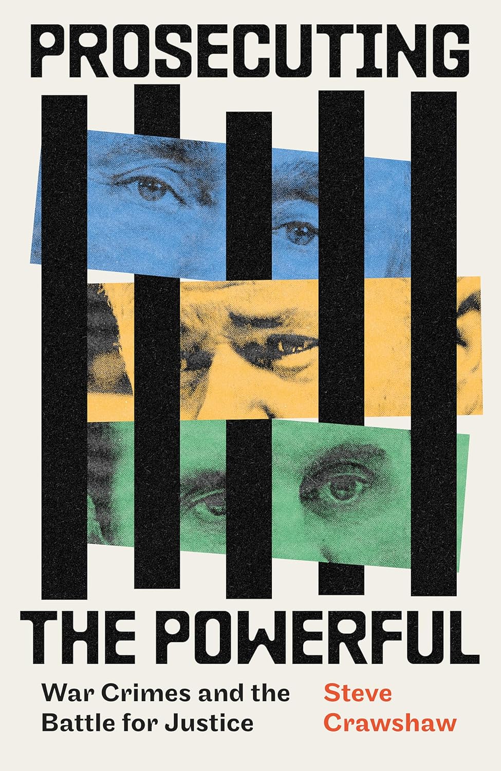 Steve Crawshaw: Prosecuting the Powerful (2025, Little, Brown Book Group Limited)