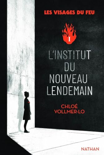 Chloé Vollmer-Lo: L’institut du nouveau lendemain (Hardcover, français language, Nathan)
