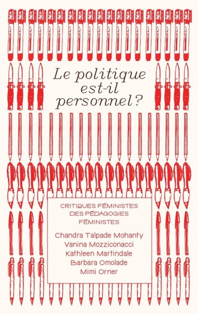 Vanina Mozziconacci, Chandra Talpade Mohanty, Kathleen Martindale, Barbara Omolade, Mimi Orner: Le politique est-il personnel ? (Hystériques et AssociéEs)