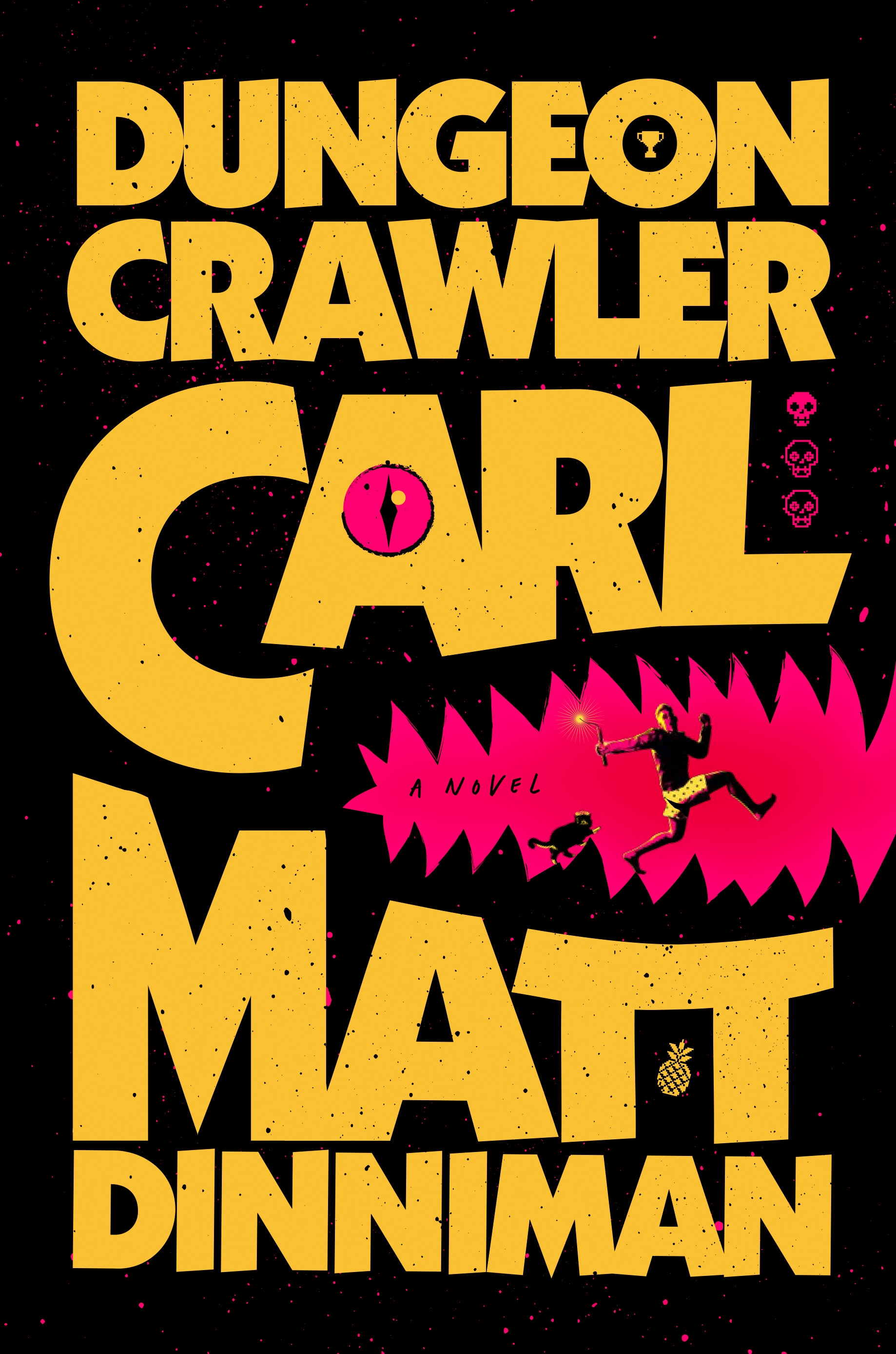 Matt Dinniman: Dungeon Crawler Carl (Hardcover, 2024, Penguin Publishing Group)