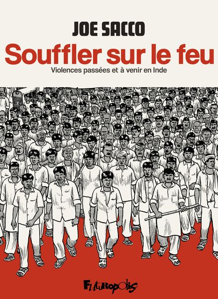 Joe Sacco: Souffler sur le feu (Hardcover, Français language, Futuropolis)