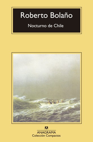 Chris Andrews, Roberto Bolaño, Thom Rivera, Dr Chris Andrews: Nocturno de Chile (Paperback, Spanish language, 2015, Anagrama)