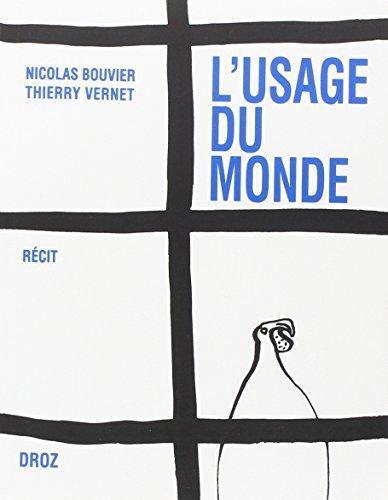 Nicolas Bouvier: L'usage du monde (French language)