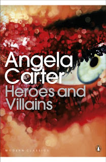 Angela Carter: Modern Classics Heroes and Villains (2011, Penguin Classic)