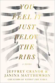Janina Matthewson, Jeffrey Cranor: You Feel It Just Below the Ribs (Hardcover, 2021, Harper)