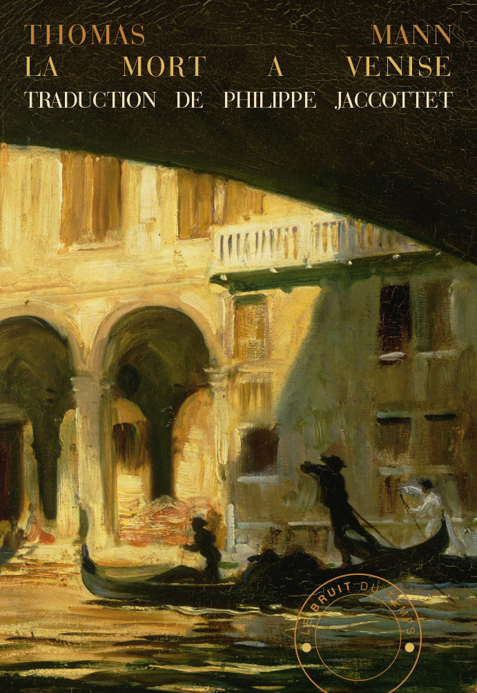 Thomas Mann: La mort à Venise (Paperback, Le bruit du temps)
