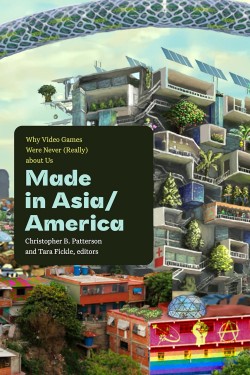 Christopher B. Patterson, Tara Fickle: Made in Asia/America (Paperback, Duke University Press)
