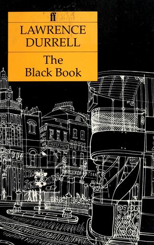 Lawrence Durrell: The black book (1977, Faber)