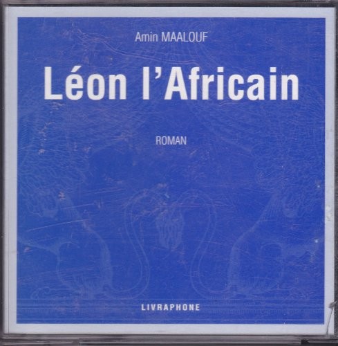 Amin Maalouf: Leon L'Africain / 10 Audio Compact Discs in French (AudiobookFormat, 2000, French & European Pubns)