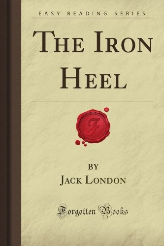 London.: The Iron Heel (Paperback, 2008, Forgotten Books)
