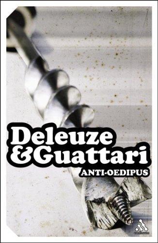 Gilles Deleuze, Félix Guattari: Anti-Oedipus (Paperback, 2004, Continuum International Publishing Group)