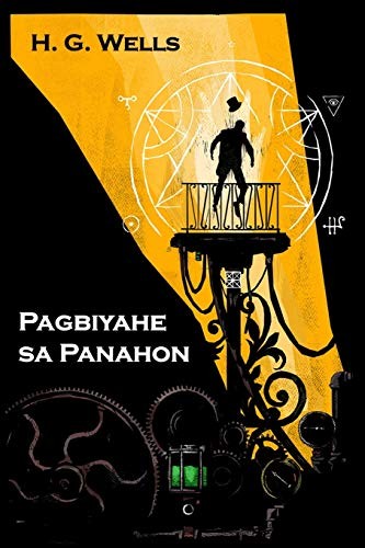 H. G. Wells (Duplicate), H. G. Wells: Pagbiyahe Sa Panahon (Paperback, 2018, Mollusca Press)