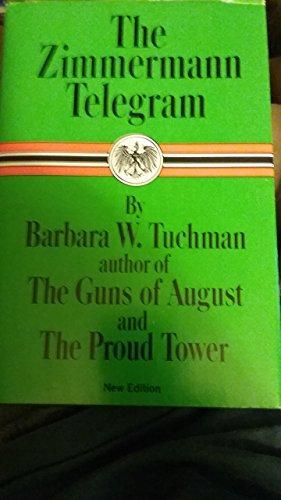 Barbara W. Tuchman: The Zimmermann Telegram (Hardcover, 1966, Macmillan)