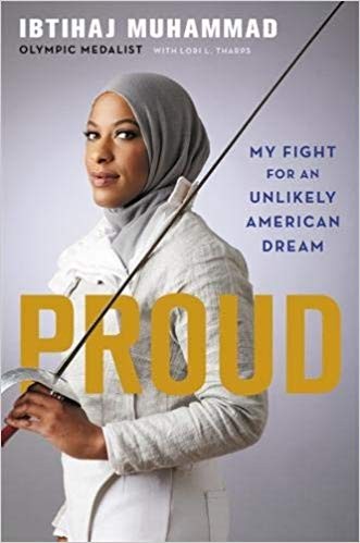 Ibtihaj Muhammad: Proud (2018, Hachette Books)