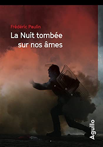 Frédéric Paulin: La nuit tombée sur nos âmes (Paperback, 2021, AGULLO)
