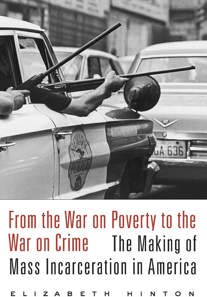 Elizabeth Kai Hinton: From the war on poverty to the war on crime (2016)