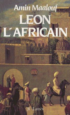 Amin Maalouf: Léon l'Africain (Hardcover, French language, Jean-Claude Lattès, LATTES)