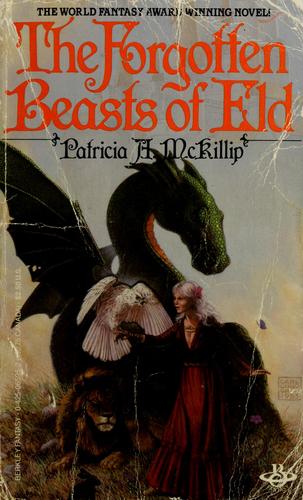 Patricia A. McKillip (duplicate), Patricia A. McKillip: The Forgotten Beasts of Eld (1984, Berkley Books)