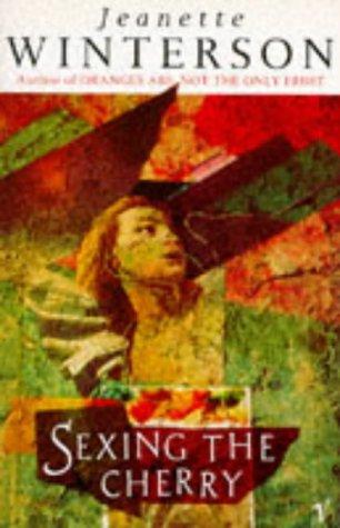 Jeanette Winterson: Sexing the cherry (1990, Vintage)