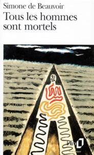 Simone de Beauvoir: Tous les hommes sont mortels (Paperback, fr language, 1974, Gallimard)