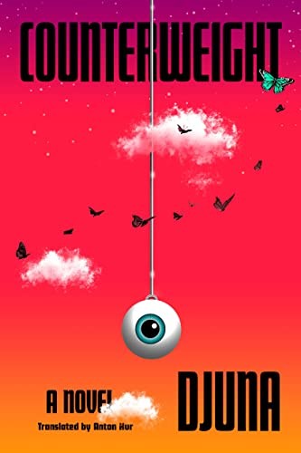 Djuna, Anton Hur: Counterweight (Hardcover, 2023, Pantheon)