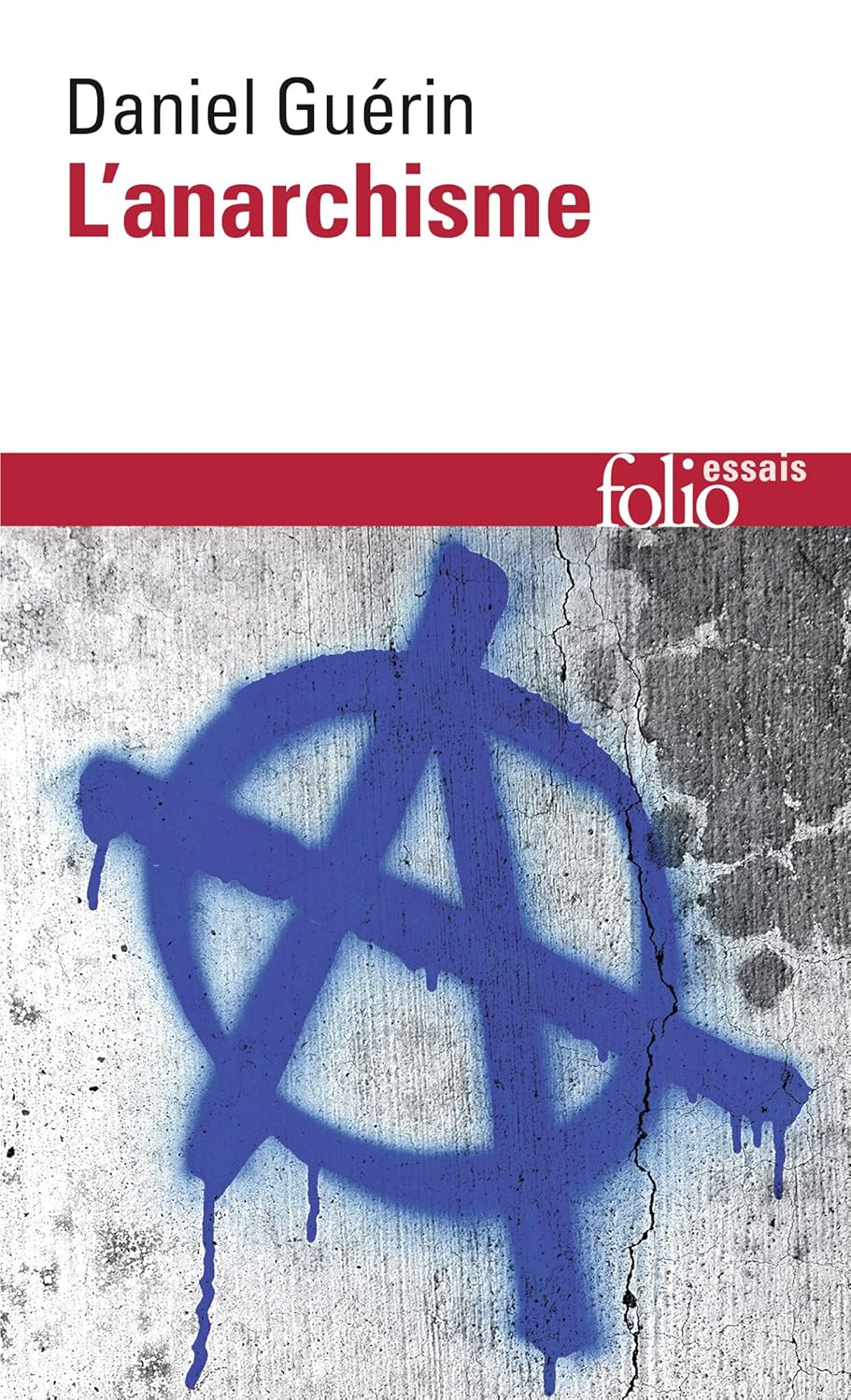 Daniel Guérin: L'anarchisme (French language, 1987, Gallimard)