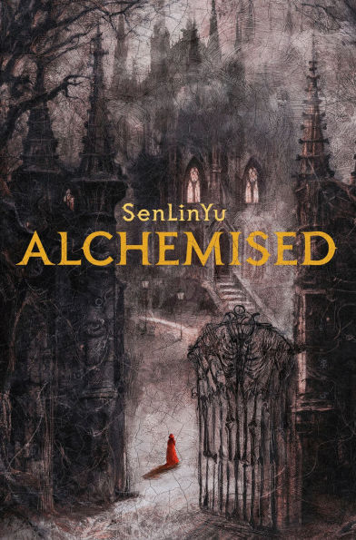 SenLinYu: Alchemised (Hardcover, Del Rey)