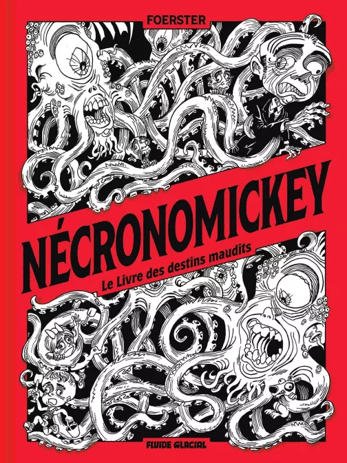 Philippe Foerster: Le Nécronomickey (GraphicNovel, Français language, 2025, Fluide Glacial)