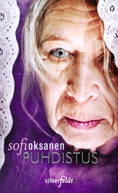 Sofi Oksanen: Puhdistus (Paperback, Finnish language, 2012, Silberfeldt)