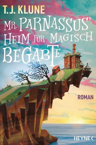 TJ Klune, Cécile Tasson, Carlos Abreu Fetter: Mr. Parnassus' Heim für magisch Begabte (German language, Heyne)
